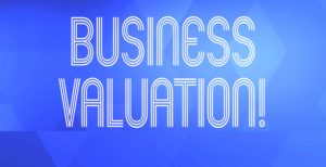 Business Valuation: A Look Back and Q&A with Jim Brockardt